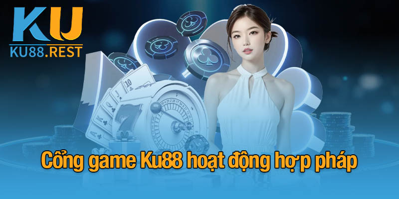 KU88 | Nhà Cái KU88 | Đăng Ký & Chơi Casino Online Uy Tín #1 11 Cổng game Ku88 hoạt động hợp pháp